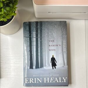 The Baker's Wife by Erin Healy Hardcover